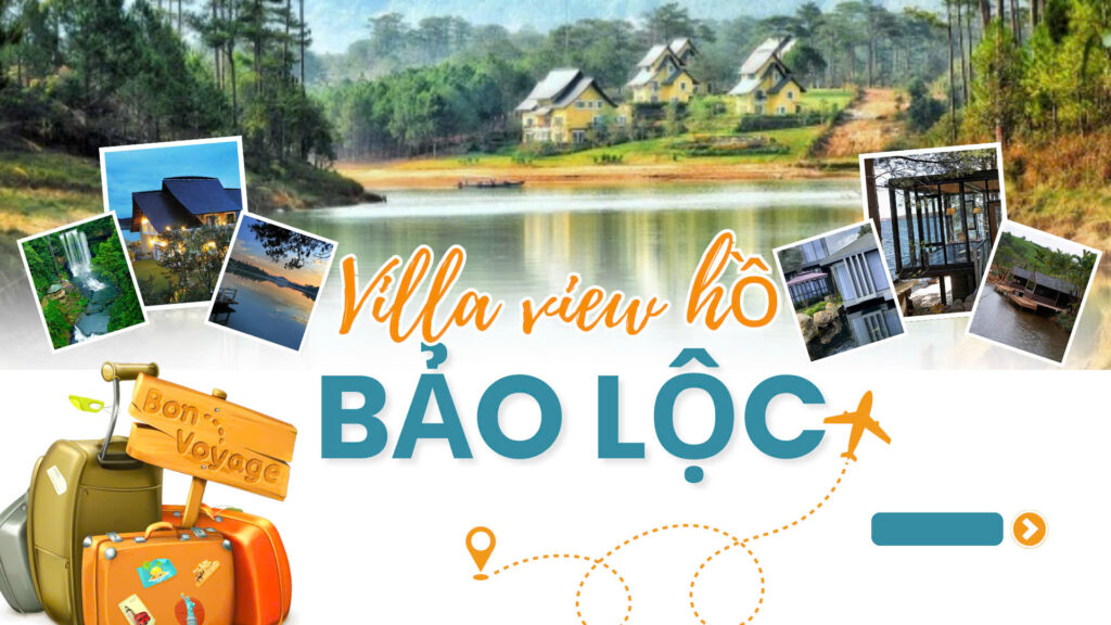 Villa View Hồ Bảo Lộc